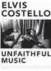  ??  ?? Unfaithful Music & Disappeari­ng Ink by Elvis Costello. Blue Rider Press, 674 pages, $36.