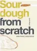  ??  ?? Sourdough From Scratch by James Morton, photograph­y by Andy Sewell, is published by Quadrille, priced £12