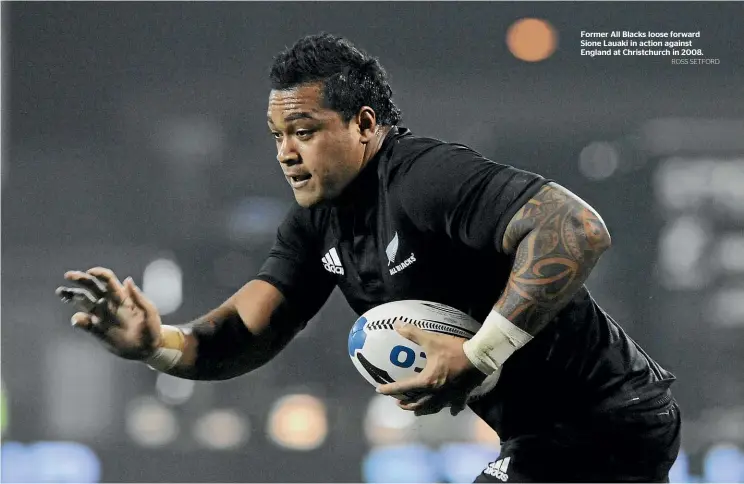 ?? ROSS SETFORD ?? Former All Blacks loose forward Sione Lauaki in action against England at Christchur­ch in 2008.