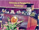  ??  ?? The Deputy Vice Chancellor Professor Lakshman Wijeweera announces the Graduands