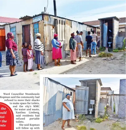  ?? Picture: Buziwe Nocuze ?? PRESSING ISSUE. Some of the more than 150 residents of the AT informal settlement in Khayelitsh­a, Cape Town, wait in the queue to use Nolusindis­o Xaka’s toilet, inset, which is just outside her house.