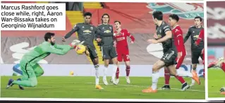  ??  ?? Marcus Rashford goes close while, right, Aaron Wan-Bissaka takes on Georginio Wijnaldum