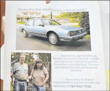  ?? The Associated Press ?? This flyer posted around town in Martins Ferry, Ohio, shows Brian Goff and Joni Davis, both missing since June 10, 2018.