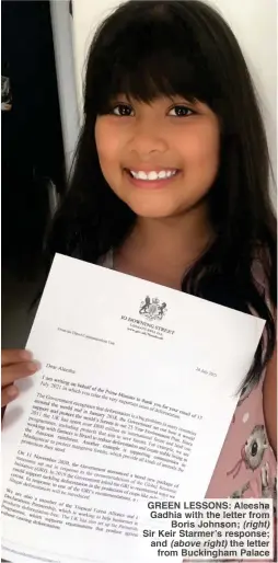  ??  ?? GREEN LESSONS: Aleesha Gadhia with the letter from
Boris Johnson; (right) Sir Keir Starmer’s response; and (above right) the letter
from Buckingham Palace