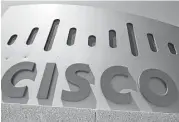  ?? Associated Press file ?? Cisco Systems, which sells equipment like routers, switches and software, rose 38 cents, or 1.2 percent, to $31.59.