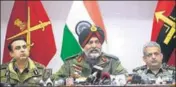  ?? WASEEM ANDRABI/HT ?? Lt Gen KJS Dhillon with Kashmir IGP Swayam Prakash Pani (R) and IG CRPF (Operations) Zulfiqar Hassan (L) during a press conference at the army headquarte­rs in Srinagar.