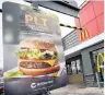  ?? PHOTO: REUTERS ?? A sign for McDonald’s ‘‘PLT’’ burger at a test restaurant in Ontario, Canada.