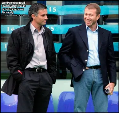  ?? Foto: GETTY IMAGES, AP och TT ?? José Mourinho på plats i London 2004, efter att ha tagits dit av Roman Abramovitj.