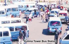  ??  ?? Kulima Tower Bus Station