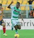  ??  ?? Al Sassuolo Hamed Junior Traore, ufficialme­nte fratello di Amad