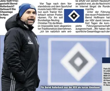  ??  ?? Für Bernd Hollerbach war der HSV ein kurzer Abenteuer.