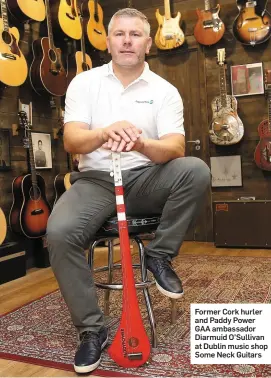  ??  ?? Former Cork hurler and Paddy Power GAA ambassador Diarmuid O’Sullivan at Dublin music shop Some Neck Guitars