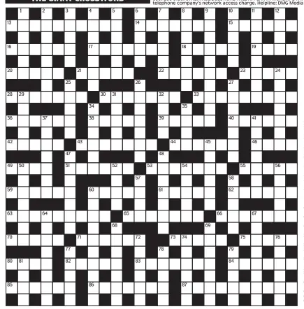  ?? ?? CHOOSE CRYPTIC OR QUICK, THE ANSWERS ARE EXACTLY THE SAME. FOR TODAY’S SOLUTIONS, CALL NOW
0901 235 0150. OTHERWISE SOLUTIONS WILL APPEAR IN MONDAY’S PAPER. Calls cost 65p per minute plus your telephone company’s network access charge. Helpline: DMG Media Mobile & TV – 0808 272 0808.