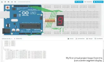  ??  ?? My first virtual project loops from 0 to 9 on a seven-segment display.