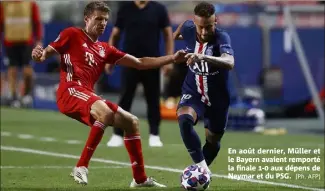  ?? (Ph. AFP) ?? En août dernier, Müller et le Bayern avaient remporté la finale - aux dépens de Neymar et du PSG.