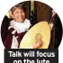  ??  ?? Talk will focus on the lute