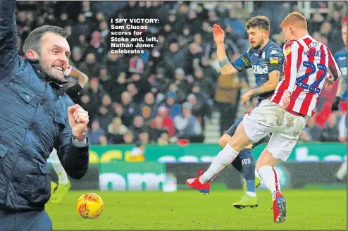  ?? Pictures: DAVE THOMPSON ?? I SPY VICTORY: Sam Clucas scores for Stoke and, left, Nathan Jones celebrates