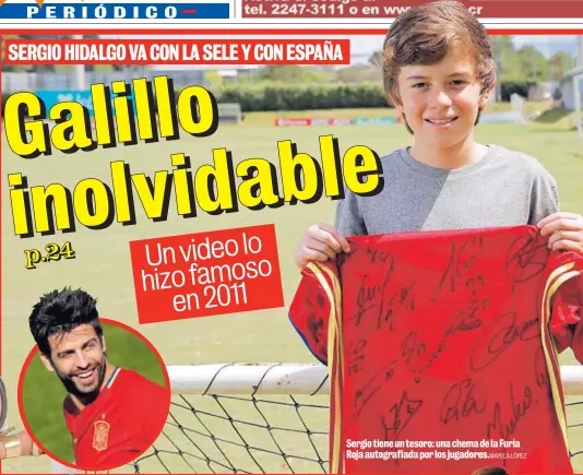  ?? MAYELA LÓPEZ ?? Sergio tiene un tesoro: una chema de la Furia Roja autografia­da por los jugadores.