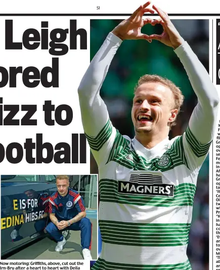  ??  ?? Now motoring: Griffiths, above, cut out the Irn-Bru after a heart to heart with Deila