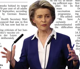  ??  ?? Under fire…Mrs von der Leyen