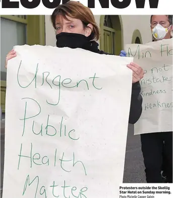  ?? Photo Michelle Cooper Galvin ?? Protesters outside the Skellig Star Hotel on Sunday morning.