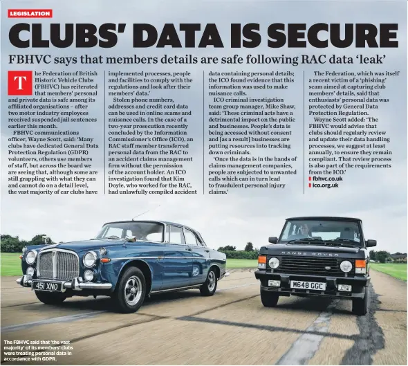  ??  ?? The FBHVC said that ‘the vast majority’ of its members’ clubs were treating personal data in accordance with GDPR.