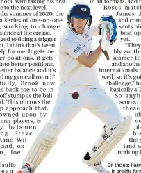  ?? ?? On the up: Harry Brook is in prolific form