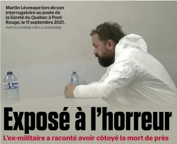 ?? PHOTO FOURNIE PAR LA COURONNE ?? Martin Lévesque lors de son interrogat­oire au poste de la Sûreté du Québec à Pontrouge, le 11 septembre 2021.