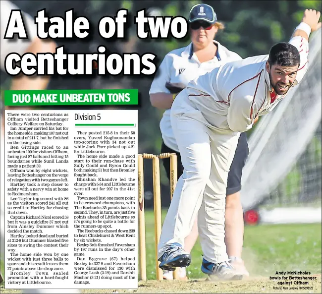  ?? Pi cture: Al an Langl ey FM15698123 ?? Andy McNicholas bowls for Betteshang­er against Offham