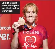  ?? ?? Louise Brown from Hillingdon ran the London Marathon