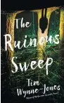  ??  ?? The Ruinous Sweep Tim Wynne-Jones Candlewick Press Ages 12 and older