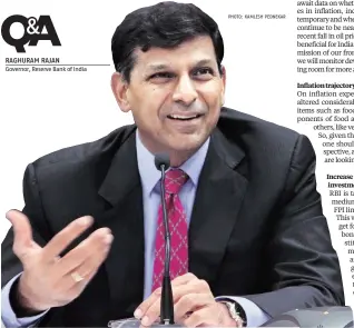  ?? RAGHURAM RAJAN
Governor, Reserve Bank of India
PHOTO: KAMLESH PEDNEKAR ??