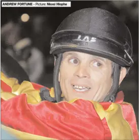  ??  ?? ANDREW FORTUNE - Picture: Nkosi Hlophe (13.00) - WELCOME TO THE VAAL MAIDEN PLATE of R90000 over 1600m