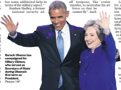  ?? Picture / AP ?? Barack Obama has campaigned for Hillary Clinton, who served as Secretary of State during Obama’s first term as President. Moon Phases High Tides Fishing