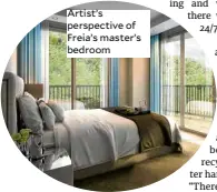  ??  ?? Artist’s perspectiv­e of Freia’s master’s bedroom