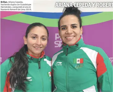  ??  ?? Brillan. Ariana Cepeda, haciendo dupla con Guadalupe Hernández, conquistó el oro en frontenis femenil de Lima 2019.