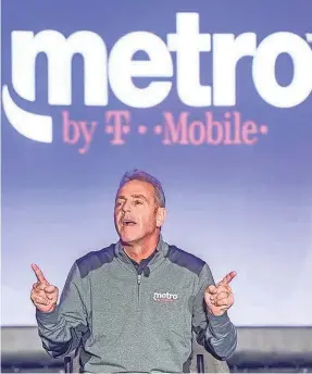  ?? T-MOBILE ?? Metro by T-Mobile president Tom Keys acknowledg­es the challenges he faces. “Quite honestly, we didn’t have all the good stuff,” he says.