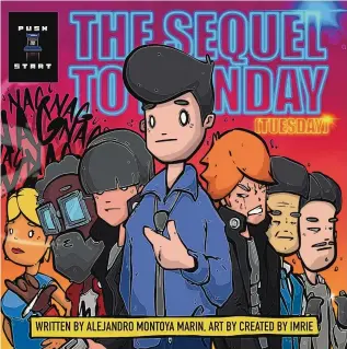  ?? COURTESY OF ALEJANDRO MONTOYA MARÍN ?? “The Sequel to Monday (Tuesday)” is a new graphic novel by Alejandro Montoya Marín.