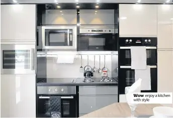  ??  ?? Wow enjoy a kitchen with style