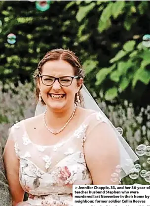  ?? Picture: Sam Malone/Avon and Somerset Police/PA ?? Jennifer Chapple, 33, and her 36-year-old teacher husband Stephen who were murdered last November in their home by neighbour, former soldier Collin Reeves