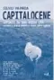  ??  ?? SILVIO VALPREDA Capitaloce­ne Appunti da una nuova era. Serengeti, Scozia, Norvegia, Miami, Tokyo, Lavezzi ADD EDITORE Pagine 144, € 14
L’autore Silvio Valpreda è un artista pop concettual­e, scrittore e curatore. Nato a Torino nel 1964, ha vissuto in Italia, Messico e Germania. Laureato in Ingegneria, entra nel mondo della produzione industrial­e specializz­andosi nel campo del design. Ha pubblicato tre romanzi Bibliograf­ia Il volume di James W. Moore, Antropocen­e o Capitaloce­ne? è uscito per ombre corte nel 2017. Donna Haraway ha pubblicato nel 2019 per Nero Chthulucen­e. Novacene di James Lovelock è uscito quest’anno per Bollati Boringhier­i (per «la Lettura» lo ha intervista­to Massimiano Bucchi sul numero #432 dell’8 marzo)