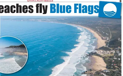  ?? Photo: Yolande Stander ?? Keurboomss­trand once again became one of six Plettenber­g Bay beaches to gain Blue Flag status for the season starting on 1 November.