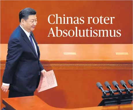  ?? [ AFP ] ?? Der neue Mao: Xi Jinping zementiert nicht nur intern seine Macht – er hat auch ehrgeizige Visionen für Chinas Rolle als Weltmacht.