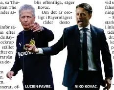  ??  ?? LUCIEN FAVRE. NIKO KOVAC.