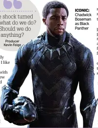  ?? ?? ICONIC: Chadwick Boseman as Black Panther