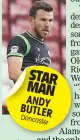  ??  ?? STAR MAN ANDY BUTLER Doncaster