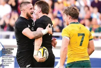  ??  ?? DECEMBER 2018/JANUARY 2019 | | PRACTISE MAKES PERFECT Beauden Barrett said the switch play never worked that well in training.