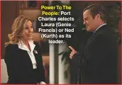  ??  ?? Power To The People: Port Charles selects Laura (Genie Francis) or Ned (Kurth) as its leader.
