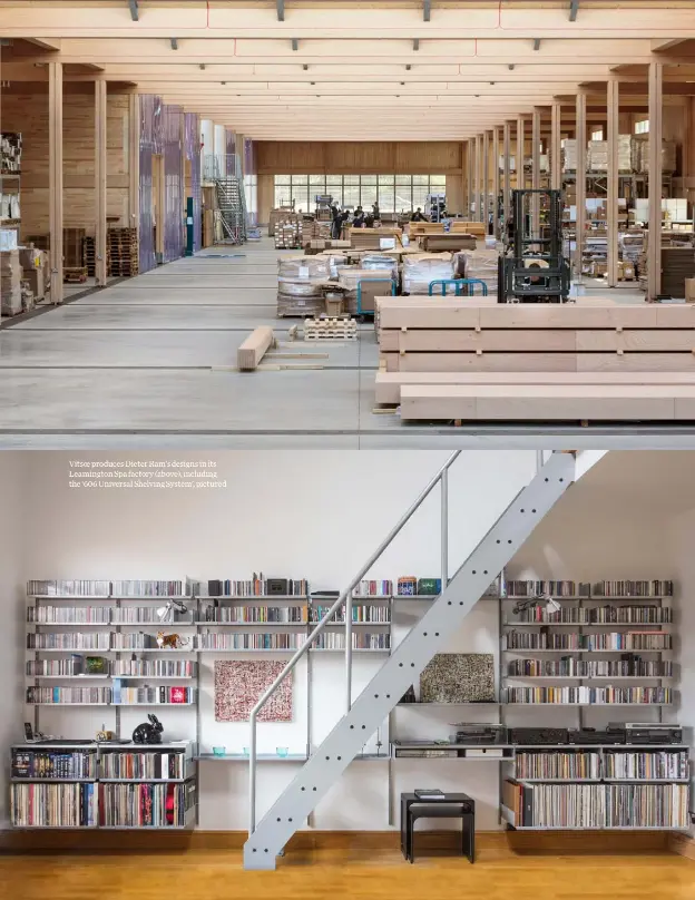  ??  ?? Vitsoe produces Dieter Ram’s designs in its Leamington Spa factory (above), including the ‘606 Universal Shelving System’, pictured