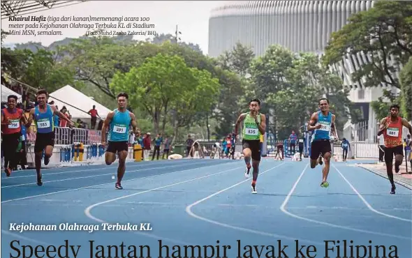  ?? (Foto Muhd Zaaba Zakeria/ BH) ?? Khairul Hafiz (tiga dari kanan)memenangi acara 100 meter pada Kejohanan Olahraga Terbuka KL di Stadium Mini MSN, semalam.